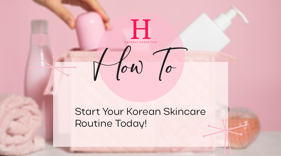 How to Start Your Korean Skincare Routine Today
