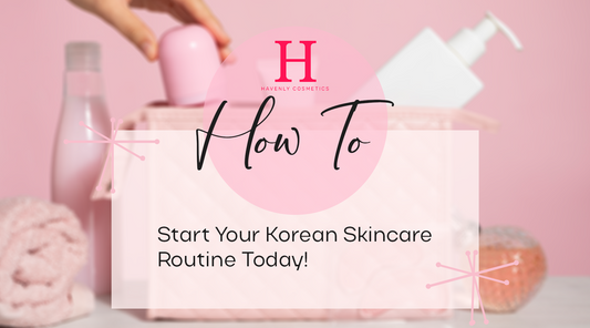 How to Start Your Korean Skincare Routine Today
